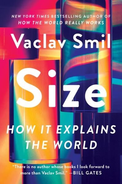 Size: How It Explains the World - Vaclav Smil - Böcker - HarperCollins - 9780063324091 - 16 maj 2023