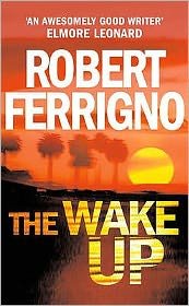 Cover for Robert Ferrigno · The Wake Up (Paperback Book) (2006)