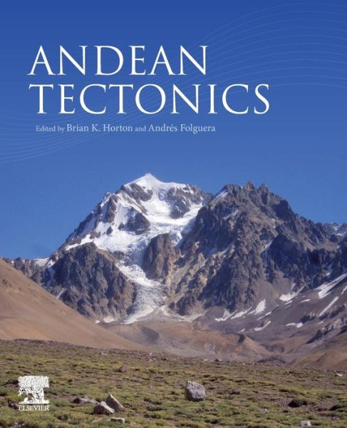 Andean Tectonics - - Livros - Elsevier Science Publishing Co Inc - 9780128160091 - 18 de junho de 2019