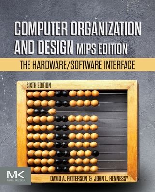 Cover for Patterson, David A. (Pardee Professor of Computer Science, Emeritus, University of California, Berkeley, USA) · Computer Organization and Design MIPS Edition: The Hardware / Software Interface - The Morgan Kaufmann Series in Computer Architecture and Design (Pocketbok) (2020)