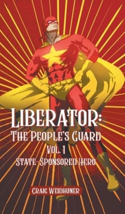 Cover for Craig Weidhuner · Liberator (Book) (2022)