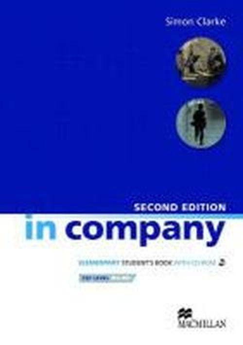 Cover for Simon Clarke · In Company Elementary Student's Book &amp; CD-ROM Pack 2nd Edition (Book) [2 Revised edition] (2010)