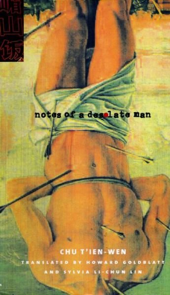 Cover for Chu T'ien-wen · Notes of a Desolate Man - Modern Chinese Literature from Taiwan (Taschenbuch) (2000)