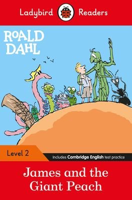 Cover for Roald Dahl · Ladybird Readers Level 2 - Roald Dahl - James and the Giant Peach (ELT Graded Reader) - Ladybird Readers (Pocketbok) (2021)