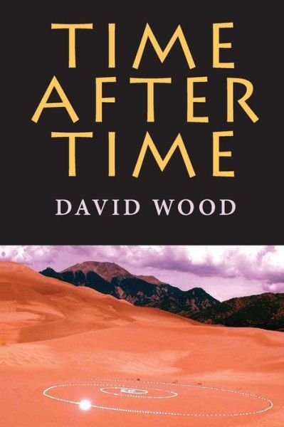 Time After Time - Studies in Continental Thought - David Wood - Boeken - Indiana University Press - 9780253219091 - 9 juli 2007