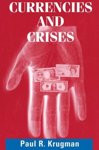 Cover for Krugman, Paul (CUNY) · Currencies and Crises - Currencies and Crises (Pocketbok) [New edition] (1995)