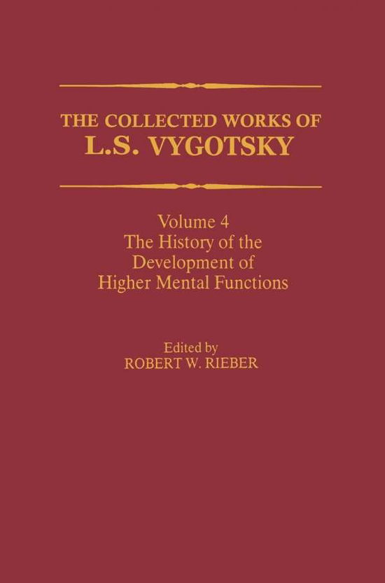 Cover for L. S. Vygotskii · The Collected Works of L. S. Vygotsky: The History of the Development of Higher Mental Functions - Cognition and Language: A Series in Psycholinguistics (Hardcover Book) [1997 edition] (1997)