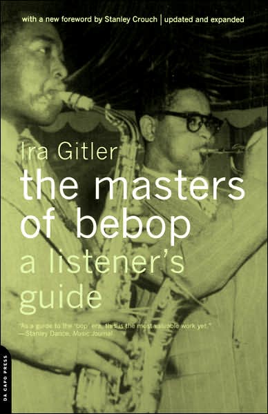 Cover for Ira Gitler · The Masters Of Bebop: A Listener's Guide (Paperback Book) (2001)