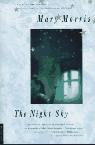 Cover for Mary Morris · The Night Sky: a Novel (Paperback Book) (2003)