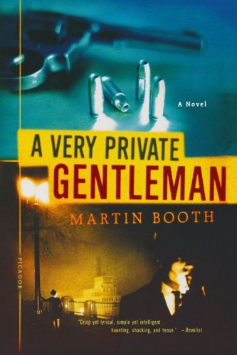 Cover for Martin Booth · A Very Private Gentleman: a Novel (Paperback Book) [First edition] (2005)