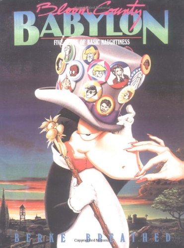 Cover for Berkeley Breathed · Bloom County Babylon: Five Years of Basic Naughtiness (Paperback Bog) (1986)