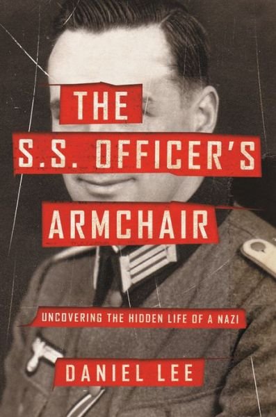 Cover for Daniel Lee · S.S. Officer's Armchair (Hardcover Book) (2020)