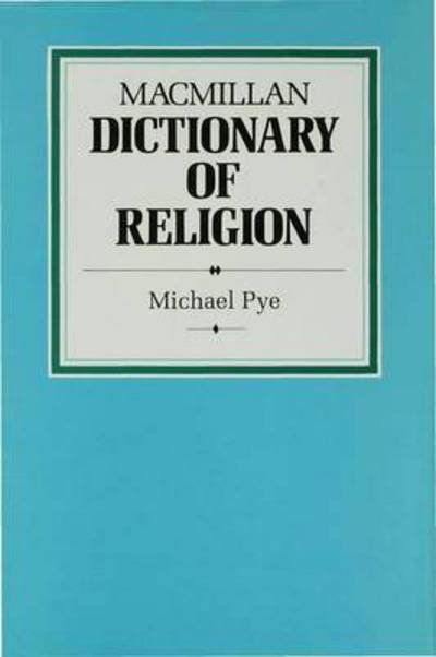 Cover for Michael Pye · Macmillan Dictionary of Religion - Macmillan Dictionary S. (Hardcover bog) (1993)