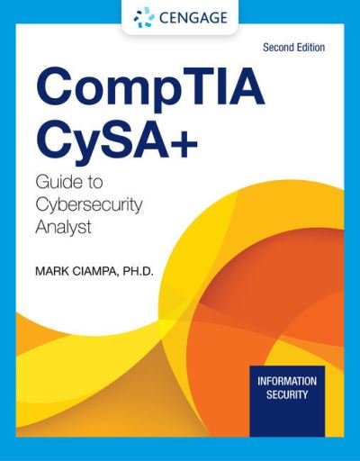 Cover for Ciampa, Mark (Western Kentucky University) · CompTIA CySA+ Guide to Cybersecurity Analyst (CS0-002) (Paperback Book) (2021)