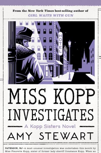 Cover for Amy Stewart · Miss Kopp Investigates - A Kopp Sisters Novel (Hardcover bog) (2021)