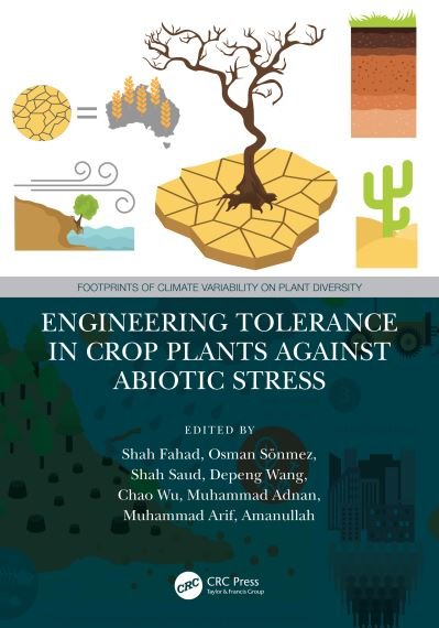 Cover for Osman Soenmez · Engineering Tolerance in Crop Plants Against Abiotic Stress - Footprints of Climate Variability on Plant Diversity (Hardcover Book) (2021)