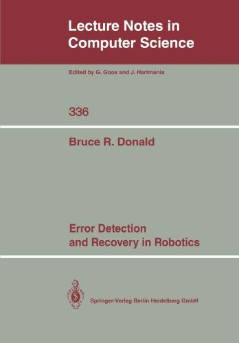 Cover for Bruce R. Donald · Error Detection and Recovery in Robotics - Lecture Notes in Computer Science (Taschenbuch) (1989)