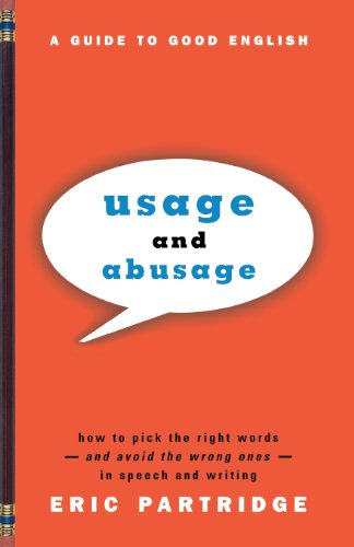 Cover for Eric Partridge · Usage and Abusage: a Guide to Good English (Paperback Book) [Revised edition] (1997)