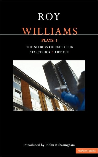 Cover for Roy Williams · Williams Plays: 1: The No Boys Cricket Club; Starstruck; Lift Off - Contemporary Dramatists (Taschenbuch) (2002)