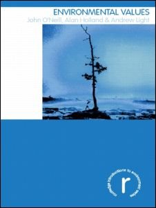 Cover for John O'Neill · Environmental Values - Routledge Introductions to Environment: Environment and Society Texts (Pocketbok) (2007)