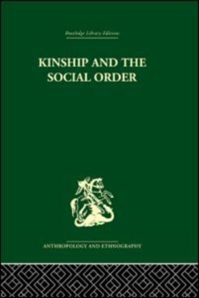 Cover for Meyer Fortes · Kinship and the Social Order.: The Legacy of Lewis Henry Morgan (Hardcover Book) (2004)