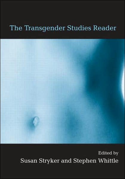 Cover for Susan Stryker · The Transgender Studies Reader (Paperback Book) (2006)