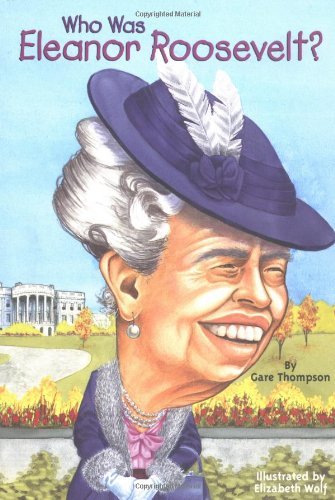Cover for Gare Thompson · Who Was Eleanor Roosevelt? - Who Was? (Paperback Book) [English Language edition] (2004)