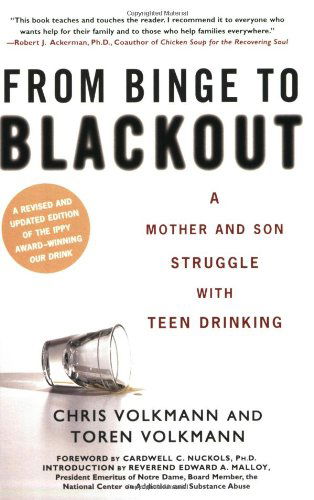 Cover for Chris Volkmann · From Binge To Blackout: A Mother and Son Struggle With Teen Drinking (Paperback Book) (2006)