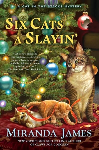 Cover for Miranda James · Six Cats a Slayin': Cat in the Stacks Mystery #10 (Hardcover Book) (2018)