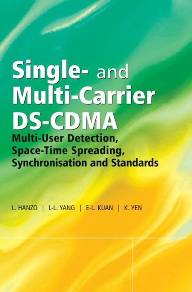 Cover for Hanzo, Lajos (University of Southampton, UK) · Single- and Multi-Carrier DS-CDMA: Multi-User Detection, Space-Time Spreading, Synchronisation, Networking and Standards - IEEE Press (Hardcover Book) (2003)