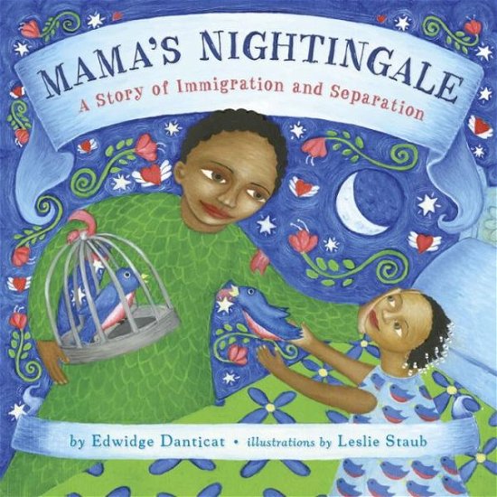 Cover for Edwidge Danticat · Mama's Nightingale: A Story of Immigration and Separation (Hardcover Book) (2015)