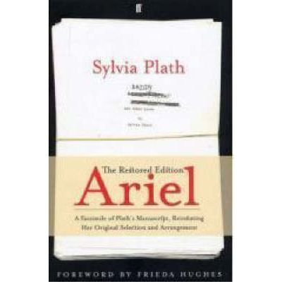 Cover for Sylvia Plath · Ariel: The Restored Edition (Paperback Bog) [Main edition] (2007)