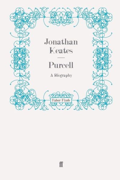 Cover for Jonathan Keates · Purcell: A Biography (Paperback Book) [Main edition] (2009)
