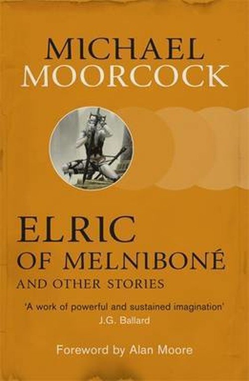 Cover for Michael Moorcock · Elric of Melnibone and Other Stories (Paperback Bog) (2013)