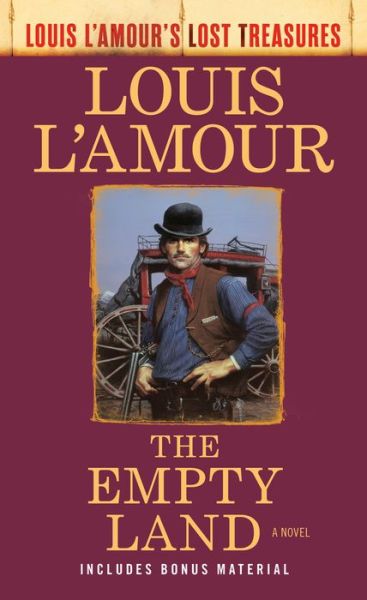 Cover for Louis L'Amour · The Empty Land: A Novel - Louis L'Amour's Lost Treasures (Taschenbuch) (2021)