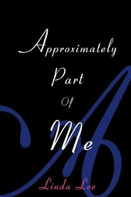 Cover for Linda Lee · Approximately Part of Me (Paperback Book) (2000)