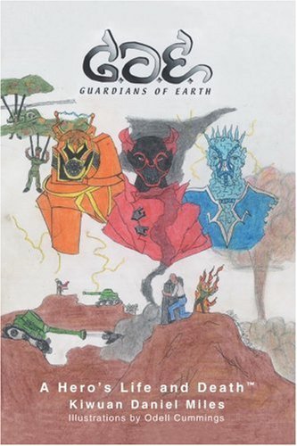 Cover for Kiwuan Miles · Guardians of Earth: a Hero's Life and Death? (Taschenbuch) (2003)