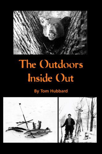 Cover for Tom Hubbard · The Outdoors Inside out (Hardcover Book) (2006)