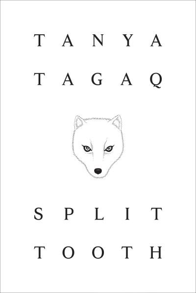 Cover for Tanya Tagaq · Split Tooth (Hardcover bog) (2018)