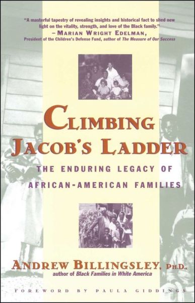 Climbing Jacob's Ladder: the Enduring Legacies of African-american Families - Andrew Billingsley - Livros - Touchstone - 9780671677091 - 25 de janeiro de 1994