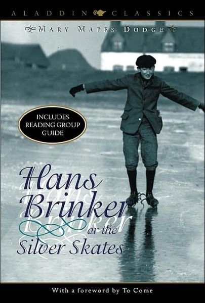 Cover for Mary Mapes Dodge · Hans Brinker or the Silver Skates (Aladdin Classics) (Pocketbok) (2002)