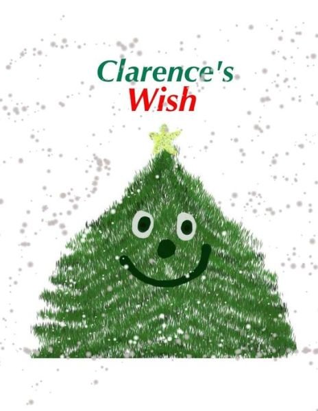 Cover for Rachel Huddleston · Clarence's Wish (Pocketbok) (2014)