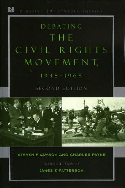 Cover for Steven F. Lawson · Debating the Civil Rights Movement, 1945–1968 - Debating Twentieth-Century America (Pocketbok) [Second edition] (2006)