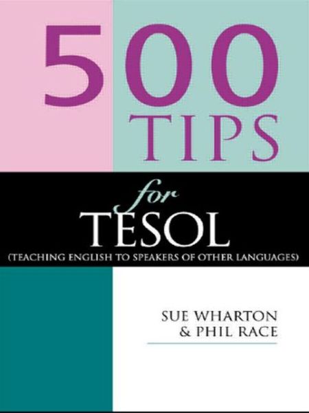 Cover for Phil Race · 500 Tips for TESOL Teachers - 500 Tips (Paperback Book) (1999)