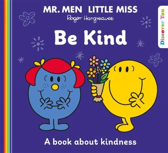 Cover for Roger Hargreaves · Mr. Men Little Miss: Be Kind - Mr. Men and Little Miss Discover You (Taschenbuch) (2022)