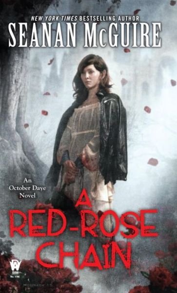 A Red-rose Chain - Seanan Mcguire - Livros - Daw Books - 9780756408091 - 1 de setembro de 2015