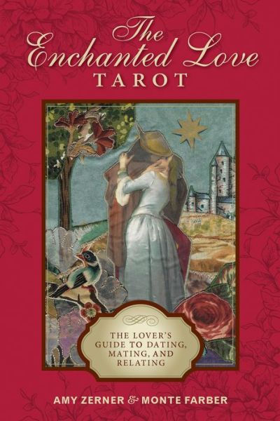 Cover for Monte Farber · The Enchanted Love Tarot: The Lover's Guide to Dating, Mating, and Relating (Book) (2019)