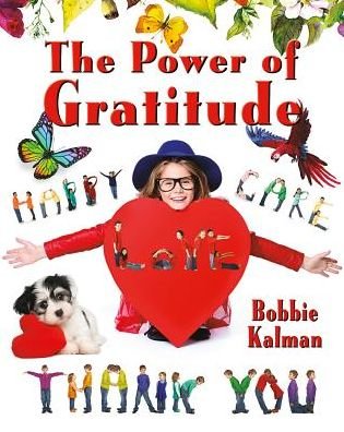 Cover for Bobbie Kalman · The Power of Gratitude (Hardcover Book) (2019)