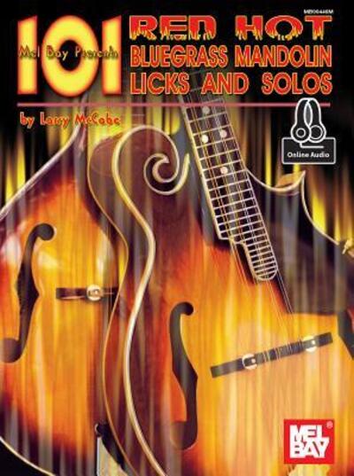 Cover for Larry McCabe · 101 Red Hot Bluegrass Mandolin Licks and Solos (Paperback Book) (2015)