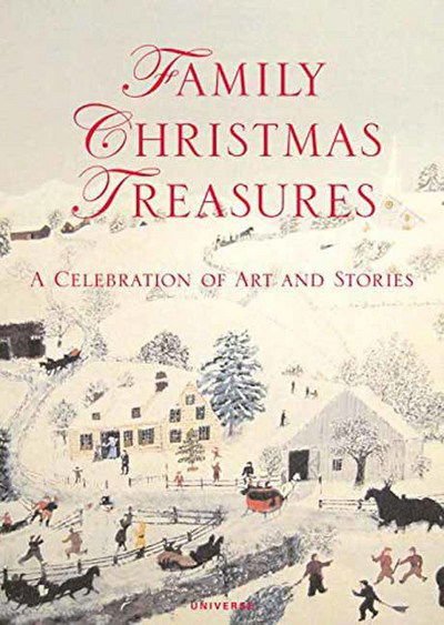 Family Christmas Treasures: A Celebration of Art and Stories - Kacey Barron - Libros - Rizzoli International Publications - 9780789334091 - 12 de septiembre de 2017